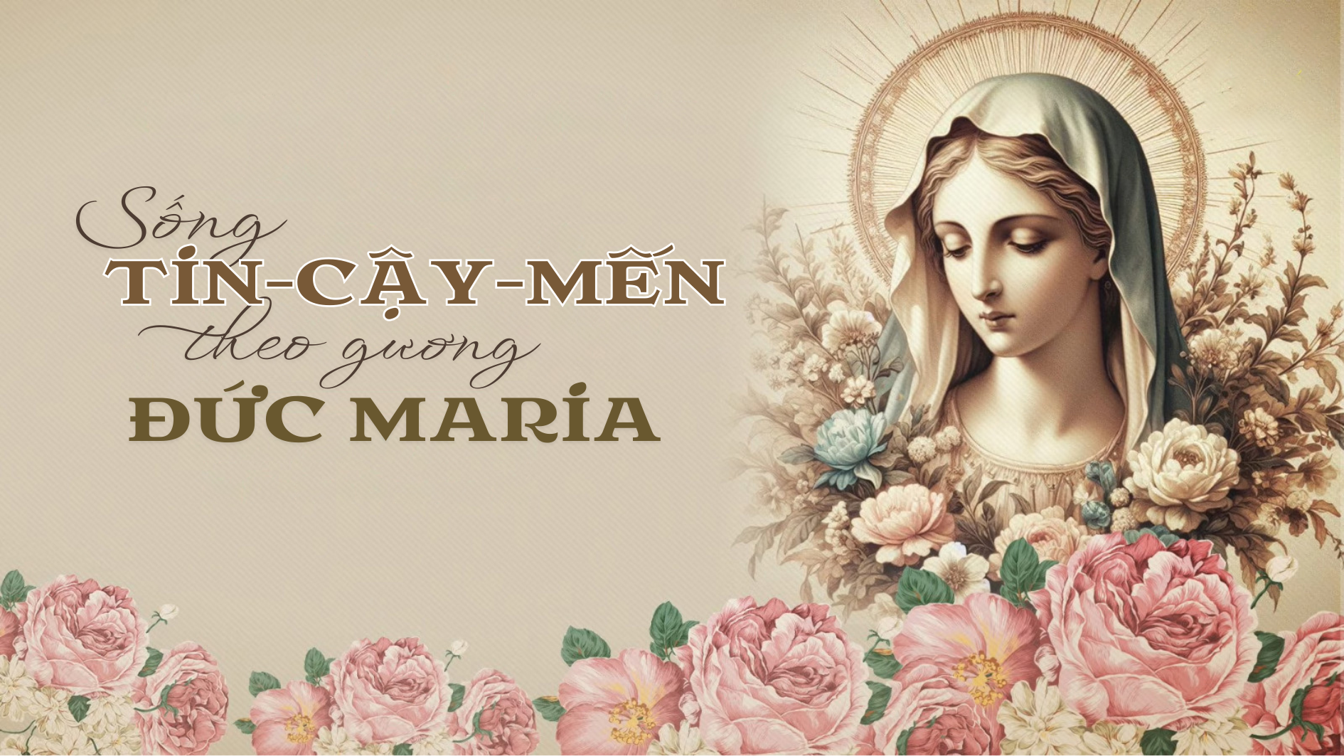 Sống đức Tin-Cậy-Mến theo gương Đức Maria